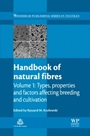 Handbook of Natural Fibres: Volume 1: Types, Properties and Factors Affecting Breeding and Cultivation - ISBN 9781845696979