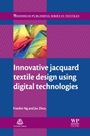 Innovative Jacquard Textile Design Using Digital Technologies - ISBN 9781845697112