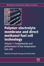 Polymer Electrolyte Membrane and Direct Methanol Fuel Cell Technology: Volume 1: Fundamentals and Performance of Low Temperature Fuel Cells - ISBN 9781845697730