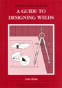 A Guide to Designing Welds - ISBN 9781855730038