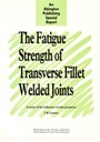 The Fatigue Strength of Transverse Fillet Welded Joints: A Study of the Influence of Joint Geometry - ISBN 9781855730663