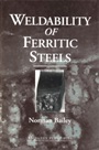 Weldability of Ferritic Steels - ISBN 9781855730922