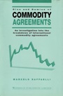 Rise and Demise of Commodity Agreements: An Investigation into the Breakdown of International Commodity Agreements - ISBN 9781855731790