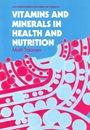 Vitamins and Minerals in Health and Nutrition - ISBN 9781855732773