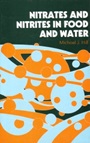 Nitrates and Nitrites in Food and Water - ISBN 9781855732827