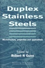 Duplex Stainless Steels: Microstructure, Properties and Applications - ISBN 9781855733183