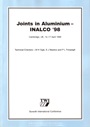 Joints in Aluminium – INALCO ’98: Seventh International Conference - ISBN 9781855734173