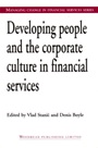 Developing People and the Corporate Culture in Financial Services - ISBN 9781855734326