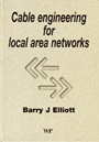 Cable Engineering for Local Area Networks - ISBN 9781855734883