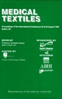 Medical Textiles: Proceedings of the 2nd international Conference, 24th and 25th August 1999, Bolton Institute, UK - ISBN 9781855734944