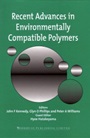 Recent Advances in Environmentally Compatible Polymers: Cellucon ’99 Proceedings - ISBN 9781855735453