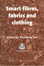 Smart Fibres, Fabrics and Clothing: Fundamentals and Applications - ISBN 9781855735460