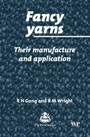 Fancy Yarns: Their Manufacture and Application - ISBN 9781855735774