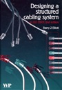Designing a Structured Cabling System to ISO 11801: Cross-Referenced to European Cenelec and American Standards - ISBN 9781855736122