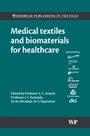 Medical Textiles and Biomaterials for Healthcare - ISBN 9781855736832