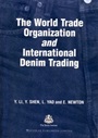 The World Trade Organization and International Denim Trading - ISBN 9781855736931