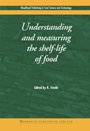 Understanding and Measuring the Shelf-Life of Food - ISBN 9781855737327