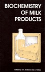 Biochemistry of Milk Products - ISBN 9781855737754