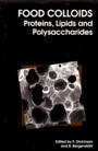 Food Colloids: Proteins, Lipids and Polysaccharides - ISBN 9781855737839