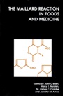 The Maillard Reaction in Foods and Medicine - ISBN 9781855737914