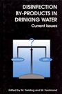 Disinfection By-Products in Drinking Water: Current Issues - ISBN 9781855738034