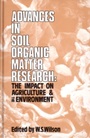 Advances in Soil Organic Matter Research: The Impact on Agriculture and the Environment - ISBN 9781855738133