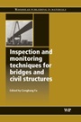 Inspection and Monitoring Techniques for Bridges and Civil Structures - ISBN 9781855739390