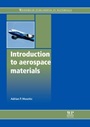 Introduction to Aerospace Materials - ISBN 9781855739468