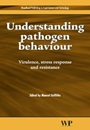 Understanding Pathogen Behaviour: Virulence, Stress Response and Resistance - ISBN 9781855739536