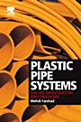 Plastic Pipe Systems: Failure Investigation and Diagnosis - ISBN 9781856174961