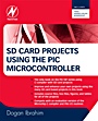 SD Card Projects Using the PIC Microcontroller - ISBN 9781856177191