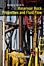 Working Guide to Reservoir Rock Properties and Fluid Flow - ISBN 9781856178259