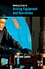 Working Guide to Drilling Equipment and Operations - ISBN 9781856178433