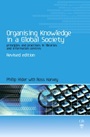 Organising Knowledge in a Global Society: Principles and Practice in Libraries and Information Centres - ISBN 9781876938673