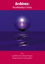 Archives: Recordkeeping in Society - ISBN 9781876938840