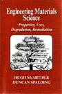 Engineering Materials Science: Properties, Uses, Degradation, Remediation - ISBN 9781898563112