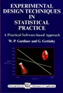 Experimental Design Techniques in Statistical Practice: A Practical Software-Based Approach - ISBN 9781898563358