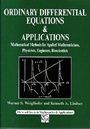 Ordinary Differential Equations and Applications: Mathematical Methods for Applied Mathematicians, Physicists, Engineers and Bioscientists - ISBN 9781898563570