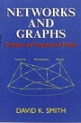 Networks and Graphs: Techniques and Computational Methods - ISBN 9781898563914