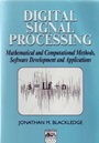 Digital Signal Processing: Mathematical and Computational Methods, Software Development and Applications - ISBN 9781904275268