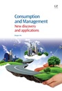 Consumption and Management: New Discovery and Applications - ISBN 9781907568077