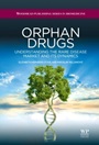 Orphan Drugs: Understanding the Rare Disease Market and its Dynamics - ISBN 9781907568091