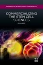 Commercializing the Stem Cell Sciences - ISBN 9781907568602
