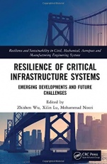 	Resilience of Critical Infrastructure Systems: Emerging Developments and Future Challenges - ISBN 9780367477387