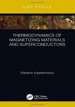 Thermodynamics of Magnetizing Materials and Superconductors - ISBN 9781138499935