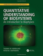 	Quantitative Understanding of Biosystems: An Introduction to Biophysics, Second Edition - ISBN 9781138633414