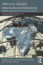 Africa in Global International Relations: Emerging approaches to theory and practice - ISBN 9781138909816