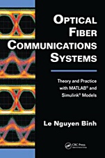 Optical Fiber Communications Systems: Theory and Practice with MATLAB(R) and Simulink(R) Models - ISBN 9781439806203