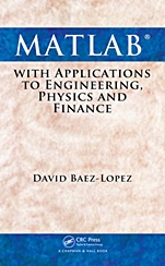 MATLAB with Applications to Engineering, Physics and Finance - ISBN 9781439806975