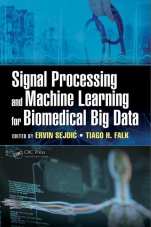 Signal Processing and Machine Learning for Biomedical Big Data - ISBN 9781498773454